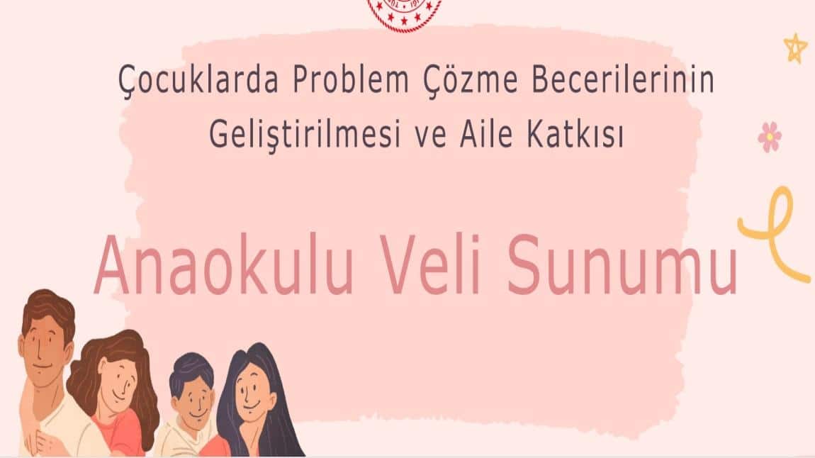 Problem Çözme Becerileri  Veli Eğitimi